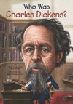 Who Was Charles Dickens?