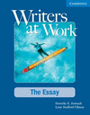 Writers at Work - The Essay: Student's Book.