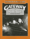 Gateway to Science: Vocabulary and Concepts Workbook with Labs.