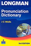 Longman Pronunciation Dictionary.