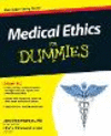 Medical Ethics For Dummies