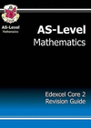 AS-Level Maths Edexcel Core 2 Revision Guide