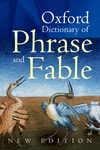 Oxford Dictionary of Phrase and Fable.