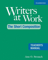 Writers at Work, the Short Composition Teacher's Manual.