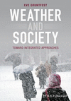 Weather and Society:Toward Integrated Approaches