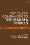 T&T Clark Companion to the Dead Sea Scrolls