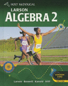 Holt McDougal Larson Algebra 2: Student Edition Grade 9-12