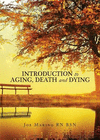 Introduction to Aging, Death and Dying