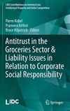 Antitrust in the Groceries Sector & Liability Issues in Relation to Corporate Social Responsibility