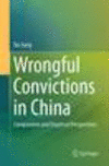 Wrongful Convictions in China:Comparative and Empirical Perspectives