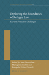 Exploring the Boundaries of Refugee Law:Current Protection Challenges