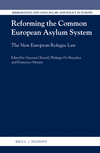 Reforming the Common European Asylum System: The New European Refugee Law