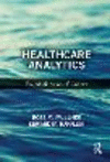 Healthcare Analytics:Foundations and Frontiers
