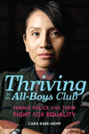 Thriving in an All-Boys Club:Female Police and Their Fight for Equality