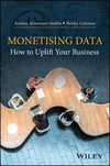 Monetising Data:How to Uplift Your Business