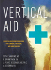 Vertical Aid:Essential Wilderness Medicine for Climbers, Trekkers, and Mountaineers