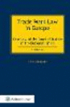 Trade Mark Law in Europe:Case Law of the Court of Justice of the European Union
