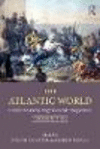 The Atlantic World:Essays on Slavery, Migration and Imagination