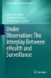 Under Observation:The Interplay Between eHealth and Surveillance