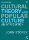 Cultural Theory and Popular Culture:An Introduction