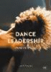 Dance Leadership:Theory Into Practice