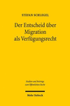 Der Entscheid Uber Migration ALS Verfugungsrecht: Eine Anwendung Der Okonomischen Analyse Des Rechts Auf Das Migrationsrecht Am Beispiel Der Schweiz