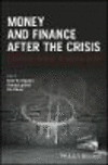 Money and Finance after the Crisis:Critical Thinking for Uncertain Times