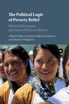 The Political Logic of Poverty Relief:Electoral Strategies and Social Policy in Mexico