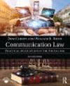 Communication Law:Practical Applications in the Digital Age