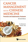 Cancer Management with Chinese Medicine:Prevention and Complementary Treatments