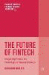 The Future of FinTech:Integrating Finance and Technology in Financial Services