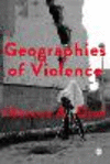 Geographies of Violence:Killing Space, Killing Time