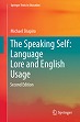 The Speaking Self:Language Lore and English Usage