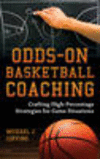 Odds-On Basketball Coaching:Crafting High-Percentage Strategies for Game Situations