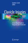 Clavicle Injuries:A Case-Based Guide to Diagnosis and Treatment