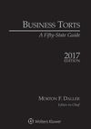 Business Torts: A Fifty State Guide:2017 ed.