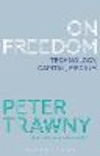 On Freedom:Technology, Capital, Medium
