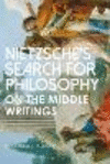 Nietzsche's Search for Philosophy:On the Middle Writings