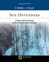 Sex Offenders: Crime and Processing in the Criminal Justice System