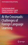 At the Crossroads:Challenges of Foreign Language Learning