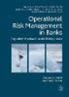 Operational Risk Management in Banks:Regulatory, Organizational and Strategic Issues