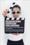 Researching Everyday Childhoods:Time, Technology and Documentation in a Digital Age