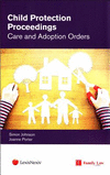 Child Protection Proceedings: Care and Adoption Orders