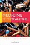 Medicine in the Meantime:The Work of Care in Mozambique