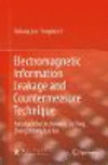 Electromagnetic Information Leakage and Countermeasure Technique:Translated by LIU Ying, LIU Tao, LIU Jinming, and MAO Jian