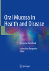 Oral Mucosa in Health and Disease:A Concise Handbook
