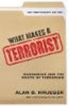 What Makes a Terrorist:Economics and the Roots of Terrorism
