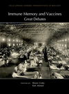 Immune Memory and Vaccines:Great Debates