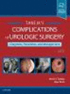 Taneja's Complications of Urologic Surgery:Prevention and Management