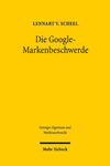 Die Google-Markenbeschwerde: Funktionen Und Rechtsschutz